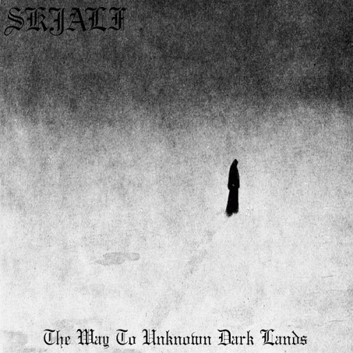 Skjalf : The Way to Unknown Dark Lands